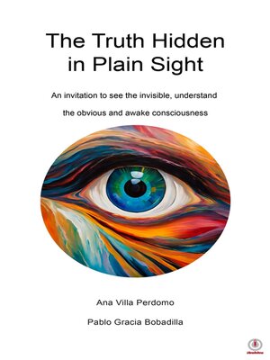 cover image of The Truth Hidden in Plain Sight